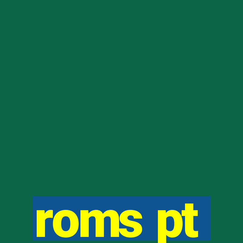 roms pt